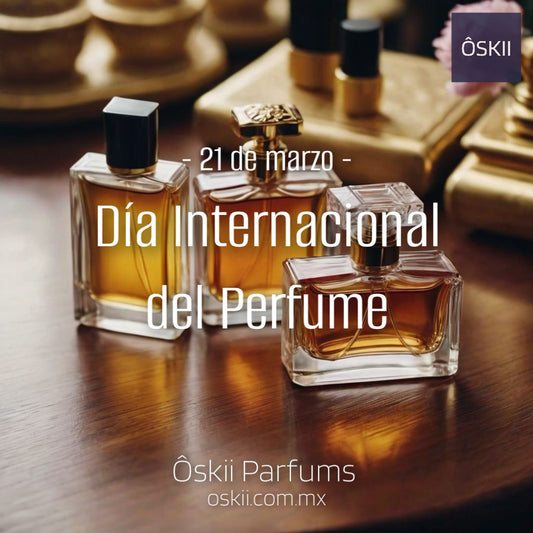 21 de marzo, Día Mundial del Perfume